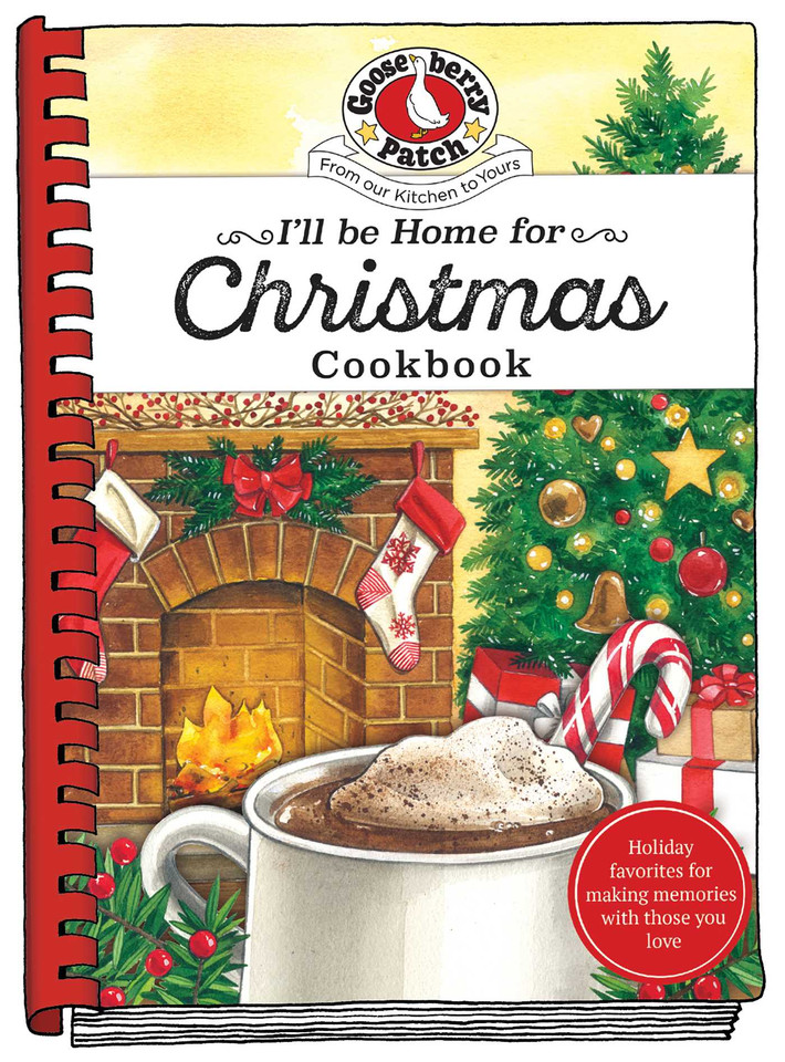 I'll be Home for Christmas Cookbook (Seasonal Cookbook Collection) book cover by Gooseberry Patch