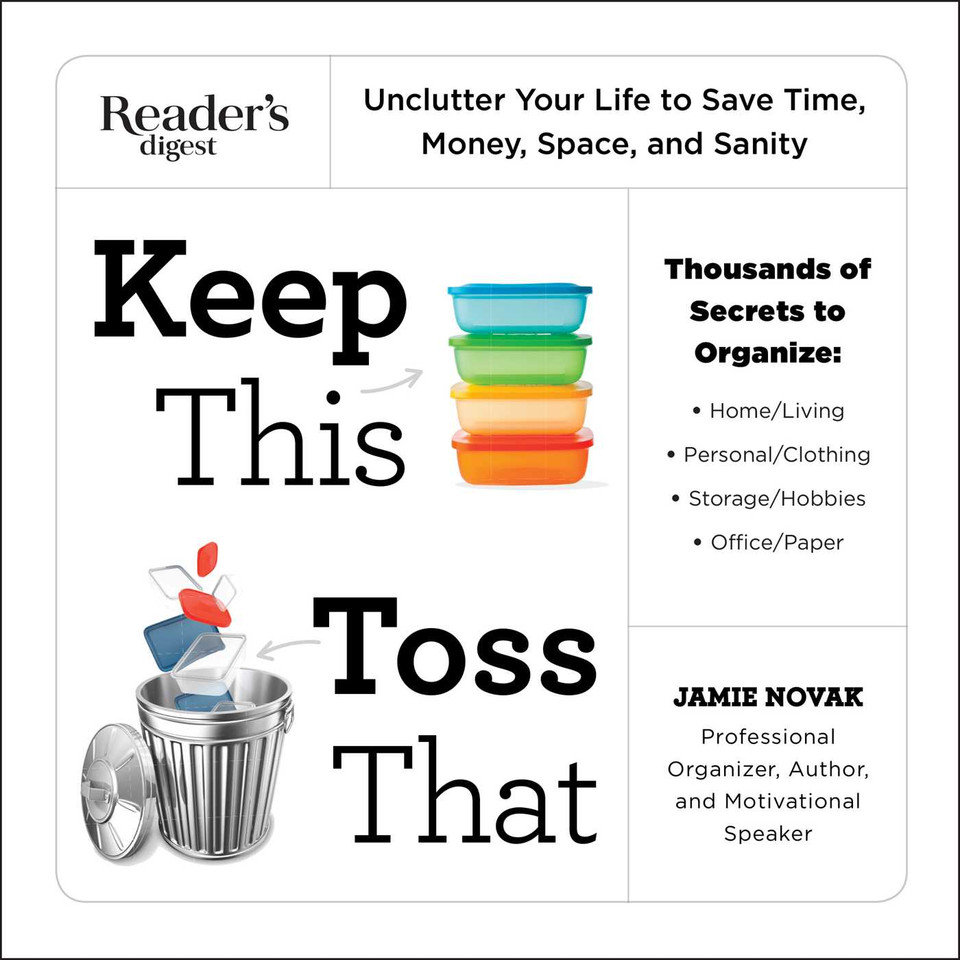 Keep This Toss That: Unclutter Your Life to Save Time, Money, Space, and Sanity book cover by Jamie Novak