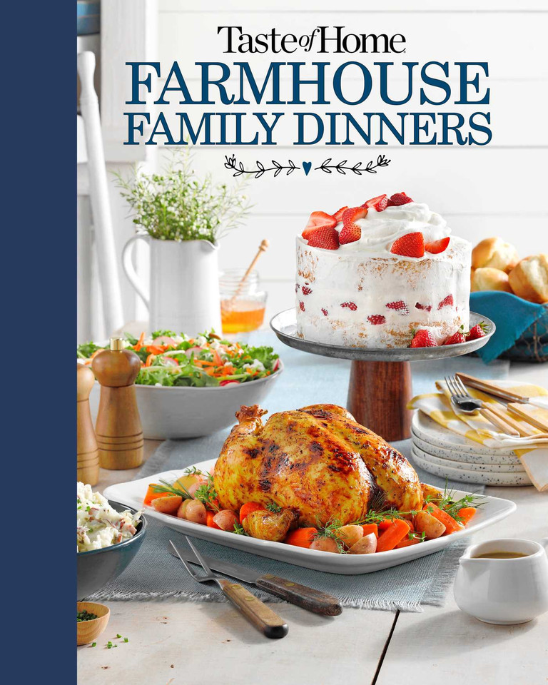 Taste of Home Farmhouse Family Dinners: Turn Sunday Night Meals Into Lifelong Memories (TOH Farmhouse) book cover by 