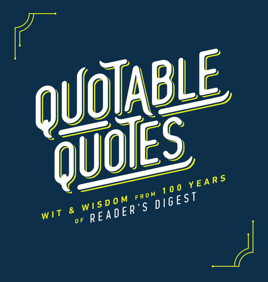 Quotable Quotes: Wit & Wisdom from 100 years of Reader's Digest book cover by 