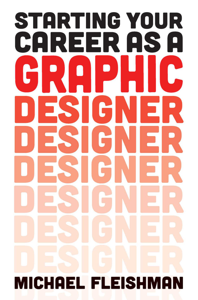 Starting Your Career as a Graphic Designer (Starting Your Career) book cover by Michael Fleishman