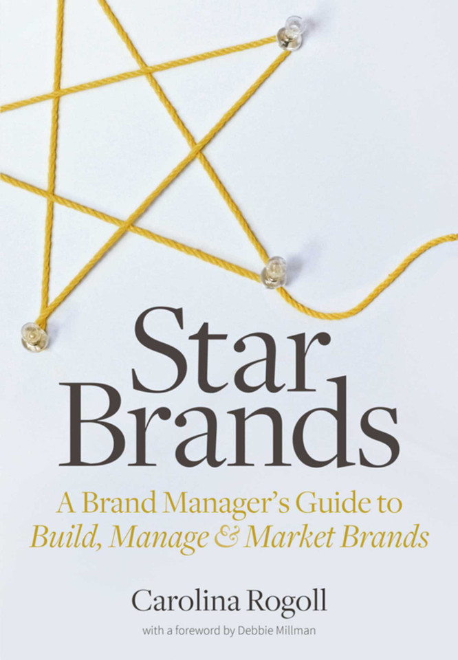 Star Brands: A Brand Manager's Guide to Build, Manage & Market Brands book cover by Carolina Rogoll