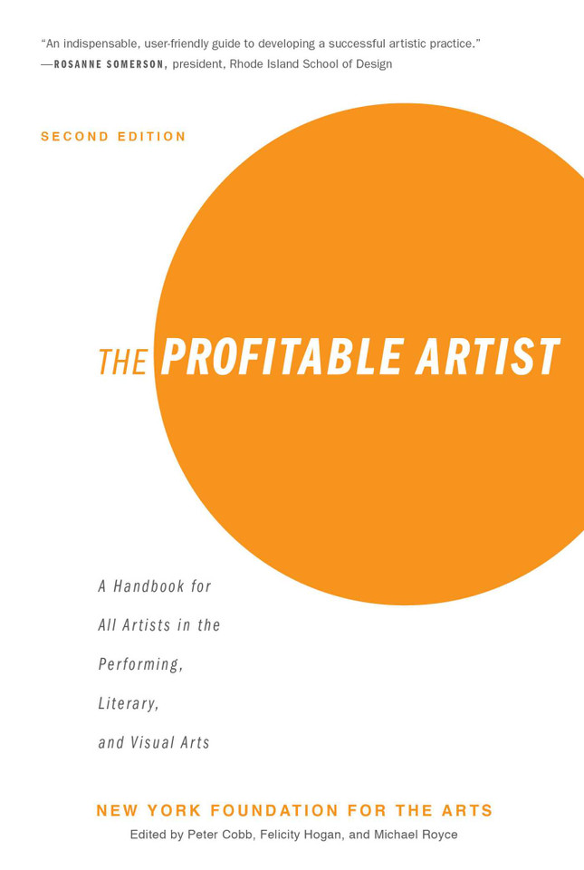 The Profitable Artist: A Handbook for All Artists in the Performing, Literary, and Visual Arts (Second Edition) book cover by New York Foundation for the Arts