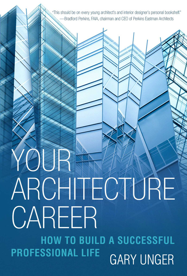 Your Architecture Career: How to Build a Successful Professional Life book cover by Gary Unger