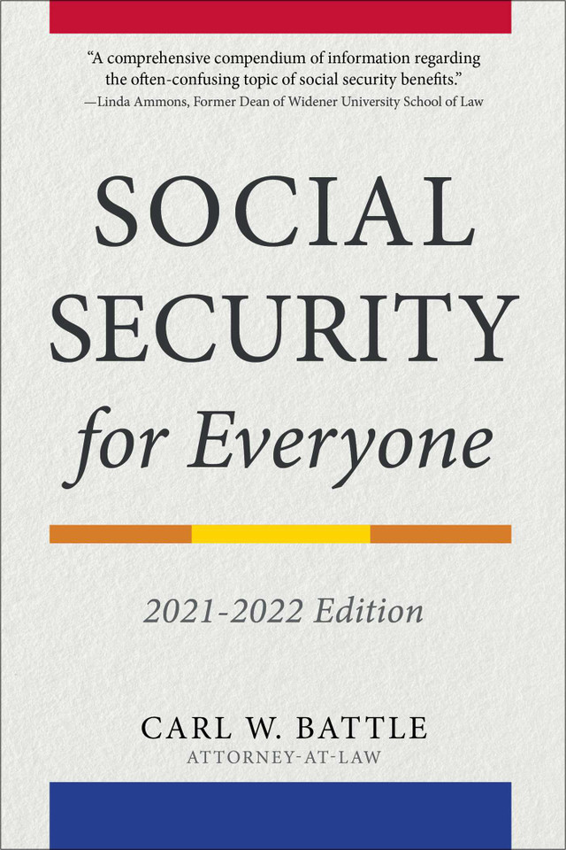 Social Security for Everyone: 2021-2022 Edition book cover by Carl W. Battle