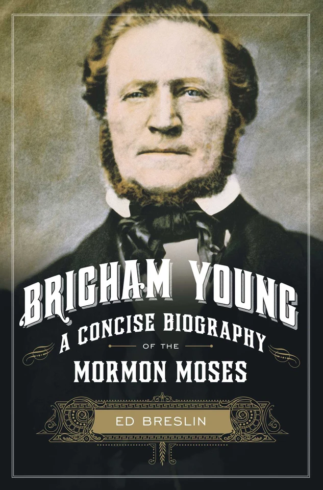 Brigham Young: A Concise Biography of the Mormon Moses book cover by Ed Breslin