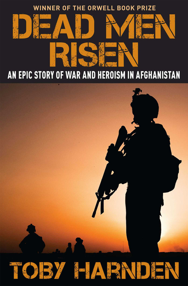 Dead Men Risen: An Epic Story of War and Heroism in Afghanistan book cover by Toby Harnden