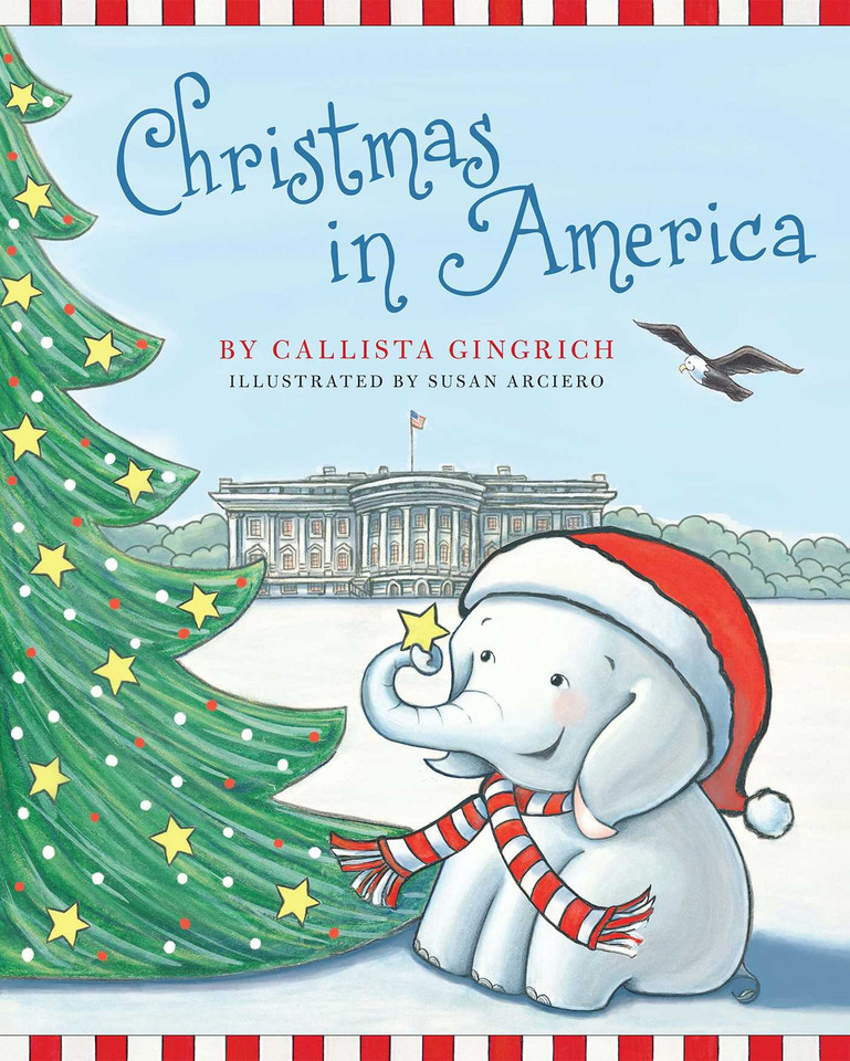 Christmas in America (Ellis the Elephant) book cover by Callista Gingrich
