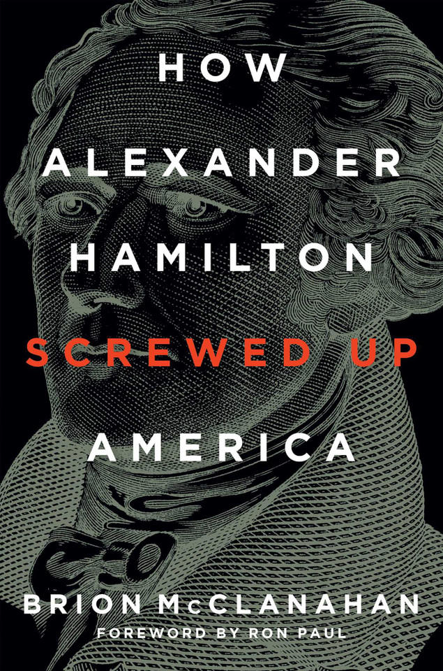 How Alexander Hamilton Screwed Up America book cover by Brion McClanahan