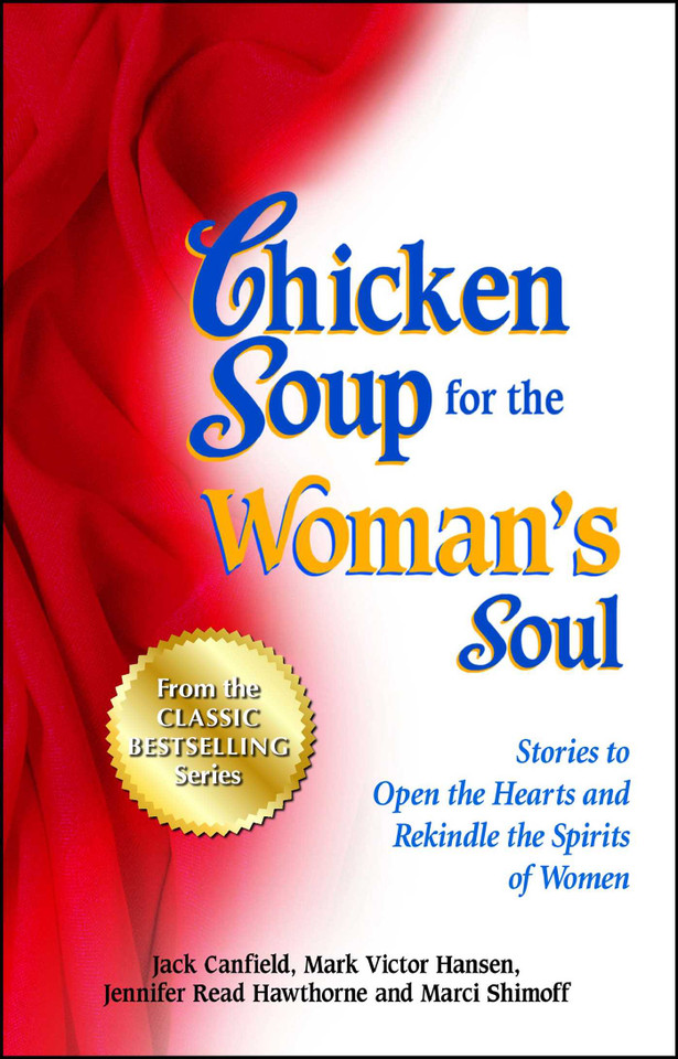 Chicken Soup for the Woman's Soul: Stories to Open the Heart and Rekindle the Spirit of Women book cover by Jack Canfield, Mark Victor Hansen, Jennifer Read Hawthorne