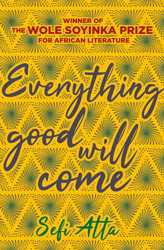 Everything Good Will Come book cover by Sefi Atta
