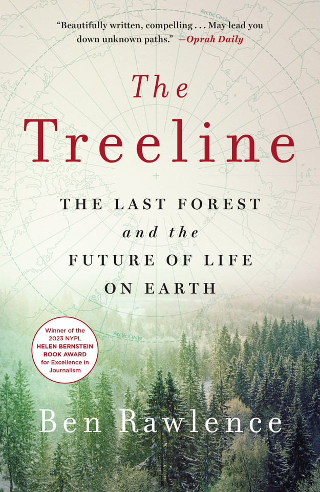 The Treeline: The Last Forest and the Future of Life on Earth book cover by Ben Rawlence