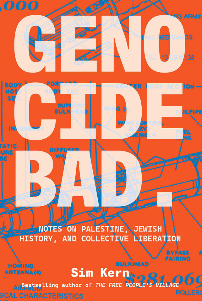 Genocide Bad: Notes on Palestine, Jewish History, and Collective Liberation book cover by Sim Kern