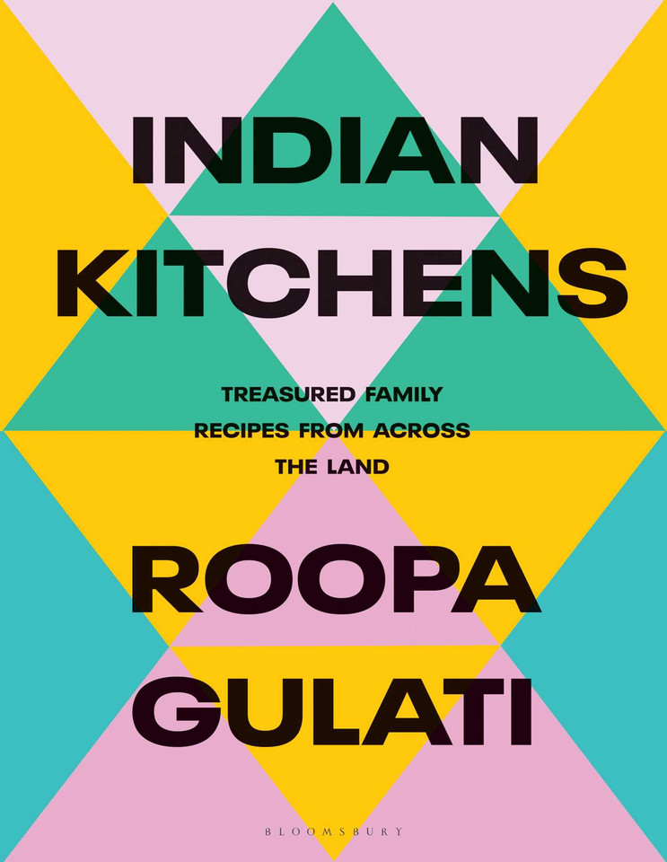 Indian Kitchens: Treasured Family Recipes from Across the Land book cover by Roopa Gulati