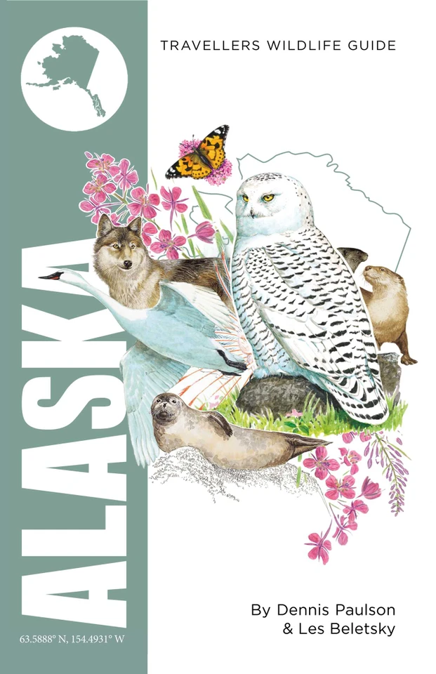 Alaska: Interlink Traveller's Wildlife Guide (Interlink Traveller's Wildlife Guide) book cover by Dennis Paulson, Les Beletsky