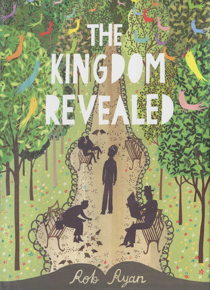 The Kingdom Revealed (The Invisible Kingdom Trilogy) book cover by Rob Ryan