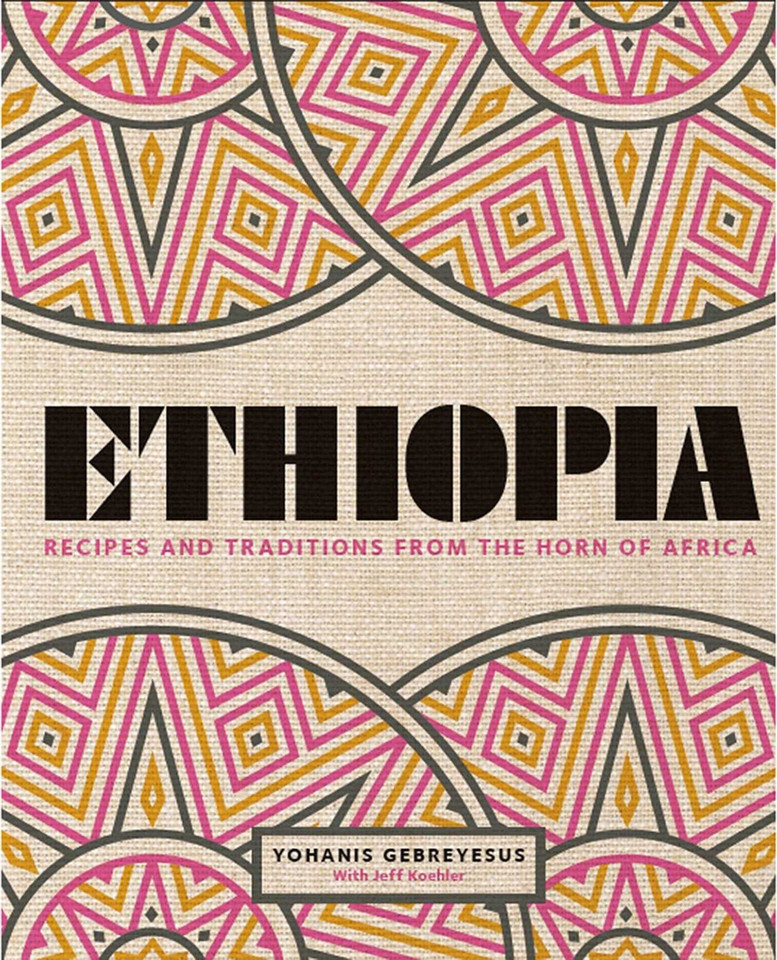 Ethiopia: Recipes and Traditions from the Horn of Africa book cover by Yohanis Gebreyesus