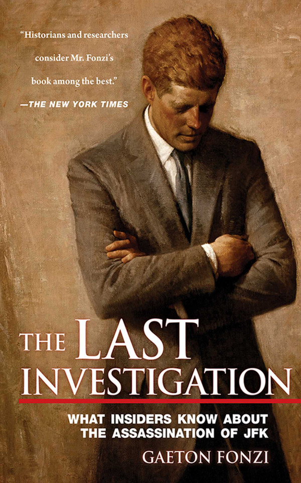 The Last Investigation: What Insiders Know about the Assassination of JFK book cover by Gaeton Fonzi