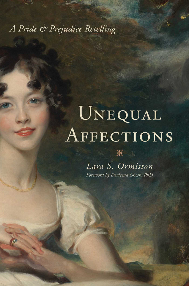 Unequal Affections: A Pride and Prejudice Retelling book cover by Lara S. Ormiston