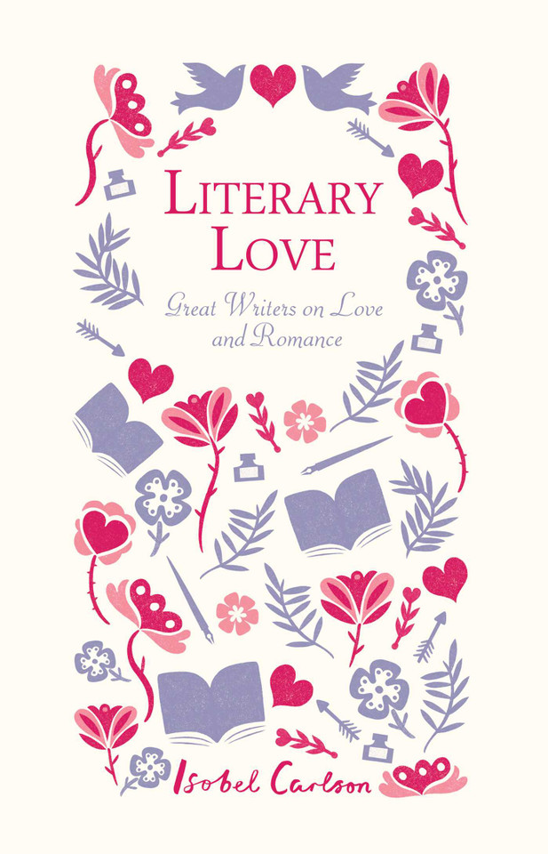 Literary Love: Great Writers on Love and Romance book cover by 