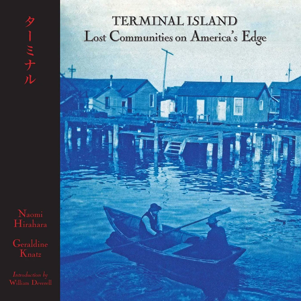 Terminal Island: Lost Communities on America's Edge book cover by Geraldine Knatz, Naomi Hirahara