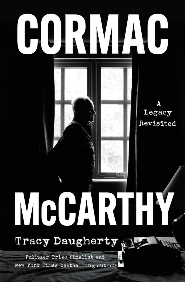 Cormac McCarthy: A Legacy Revisited book cover by Tracy Daugherty