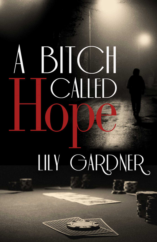 A Bitch Called Hope book cover by Lily Gardner