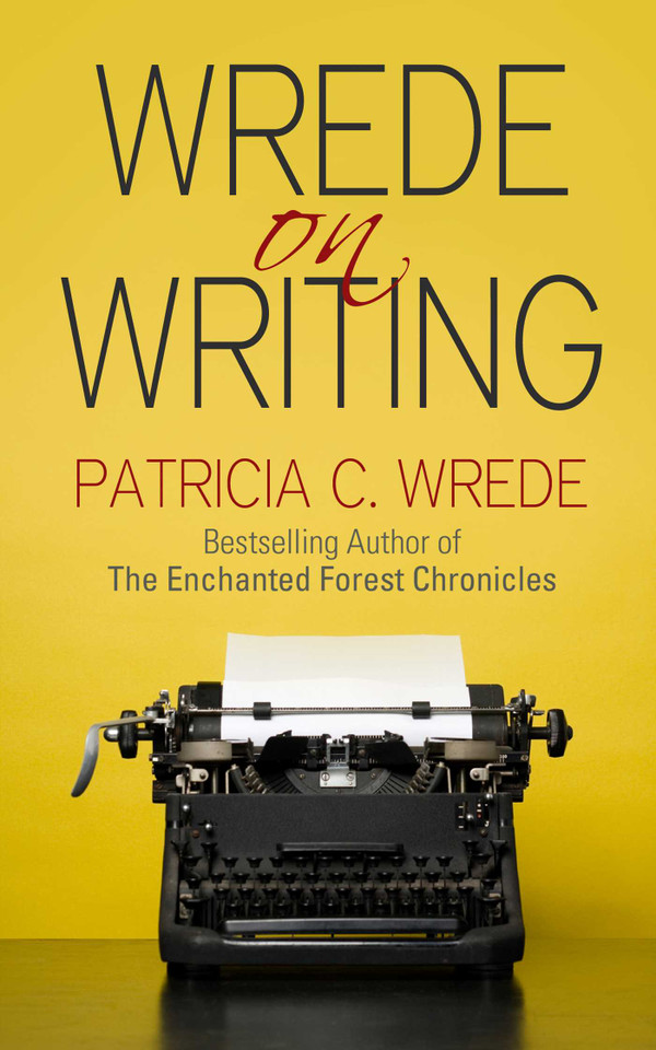 Wrede on Writing: Tips, Hints, and Opinions on Writing book cover by Patricia Wrede