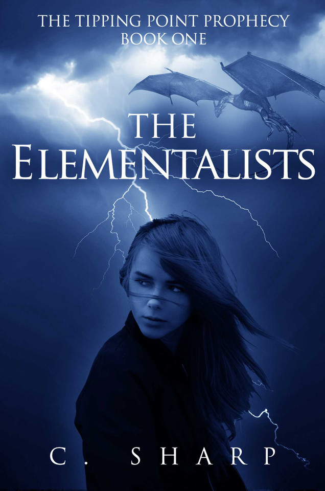 The Elementalists: The Tipping Point Prophecy: Book One book cover by C Sharp