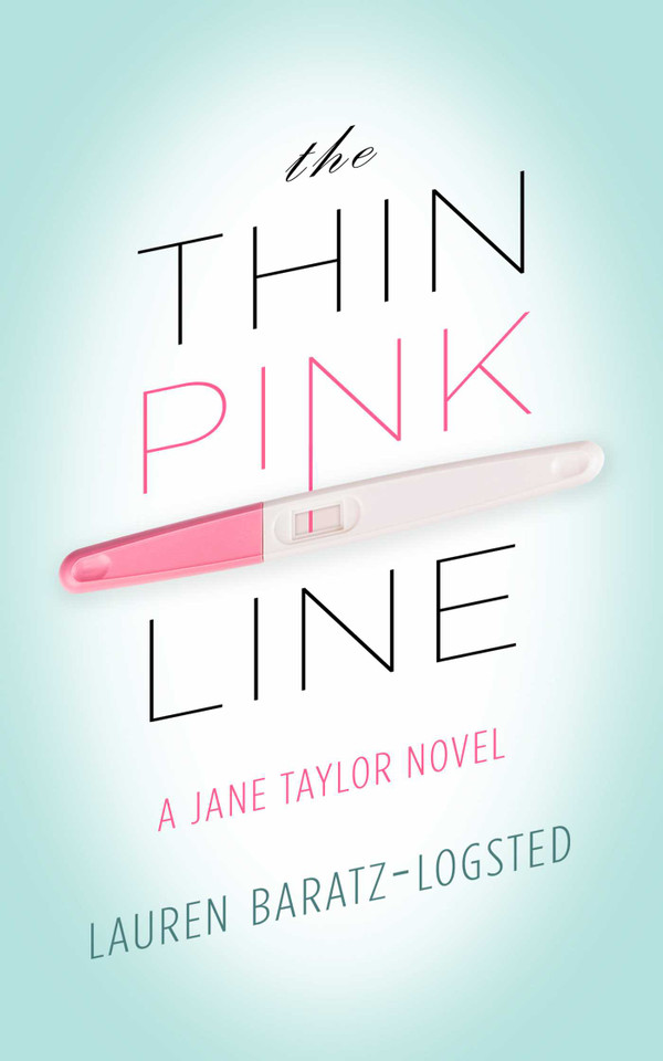 The Thin Pink Line: A Jane Taylor Novel book cover by Lauren Baratz-Logsted