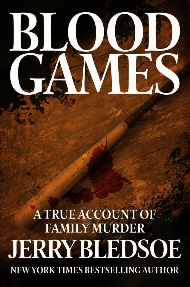Blood Games: A True Account of Family Murder book cover by Jerry Bledsoe
