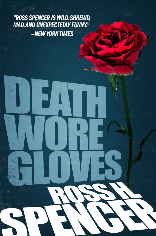Death Wore Gloves book cover by Ross H. Spencer