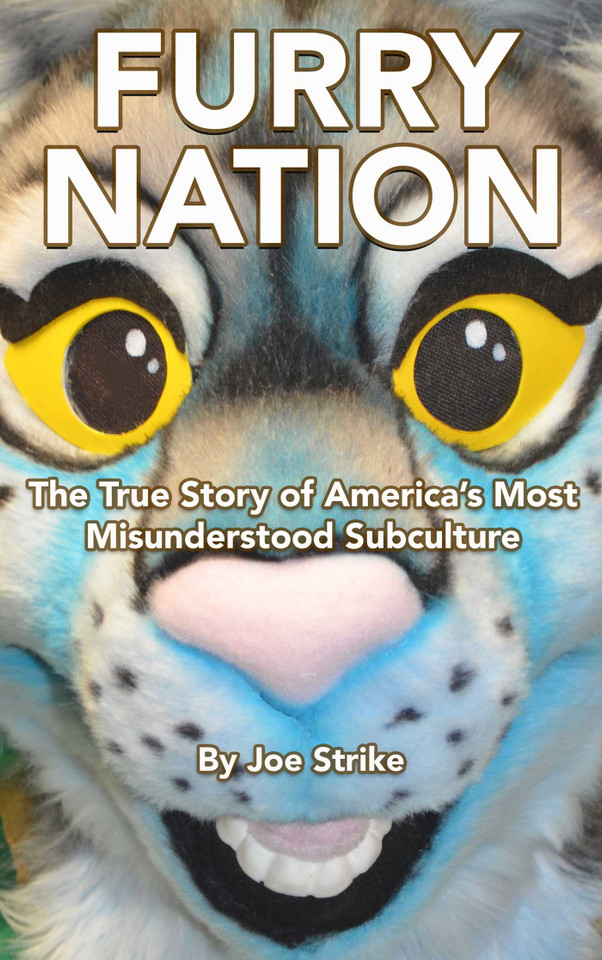 Furry Nation: The True Story of America's Most Misunderstood Subclulture book cover by Joe Strike