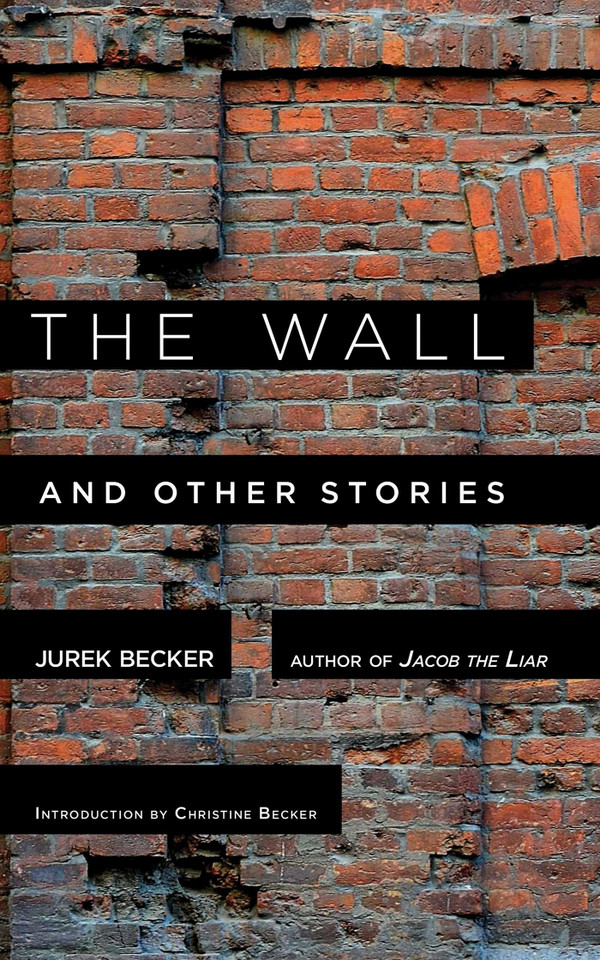 The Wall: And Other Stories book cover by Jurek Becker