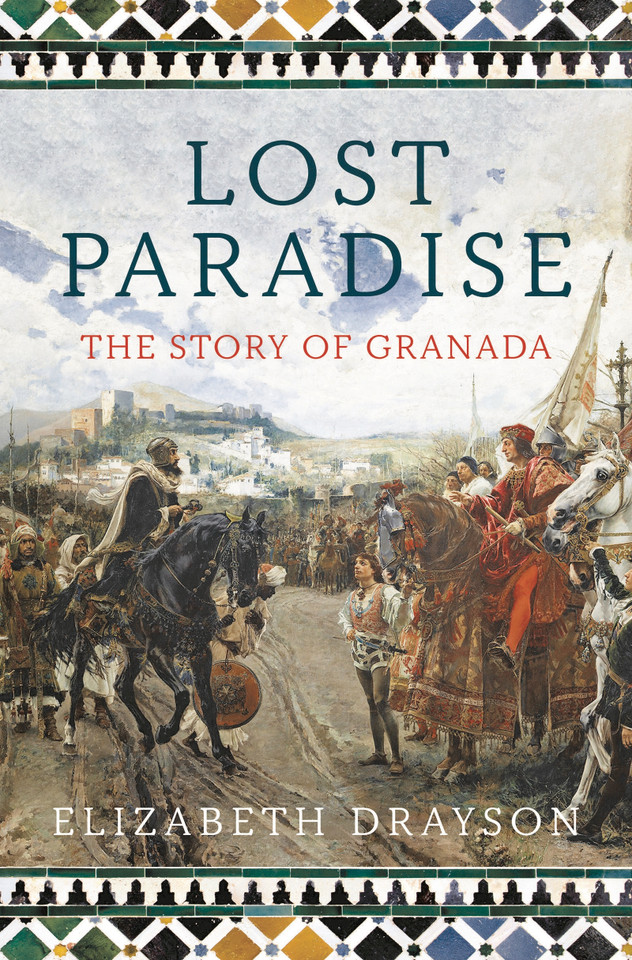 Lost Paradise: The Story of Granada book cover by Elizabeth Drayson
