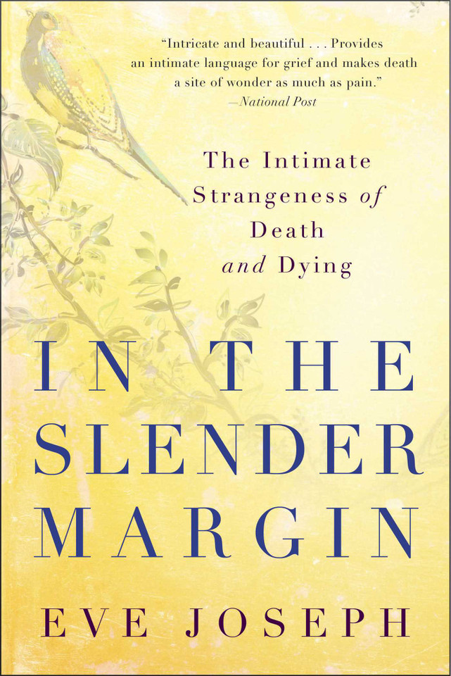 In the Slender Margin: The Intimate Strangeness of Death and Dying book cover by Eve Joseph