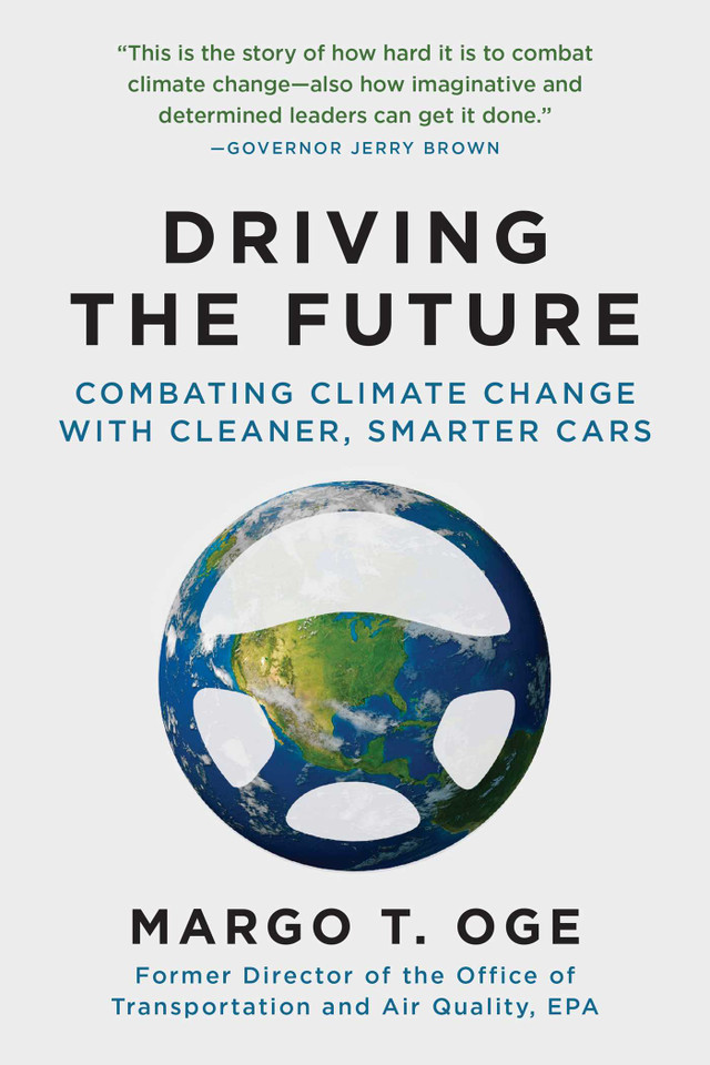 Driving the Future: Combating Climate Change with Cleaner, Smarter Cars book cover by Margo T. Oge