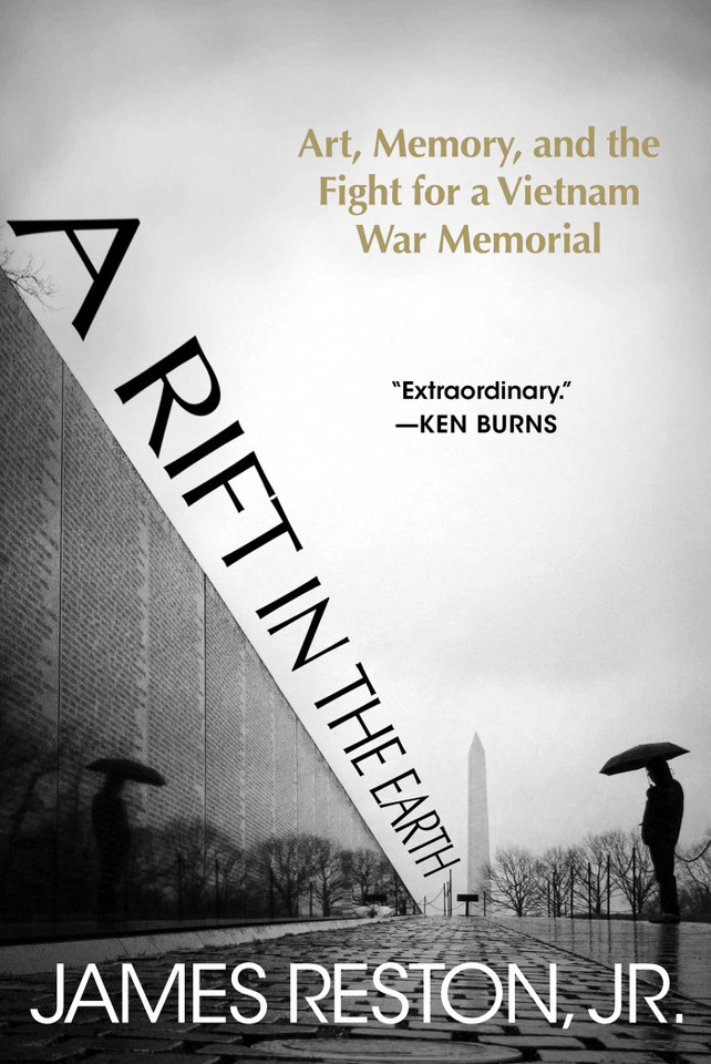 A Rift in the Earth: Art, Memory, and the Fight for a Vietnam War Memorial book cover by James Reston
