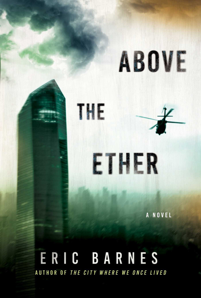 Above the Ether: A Novel book cover by Eric Barnes