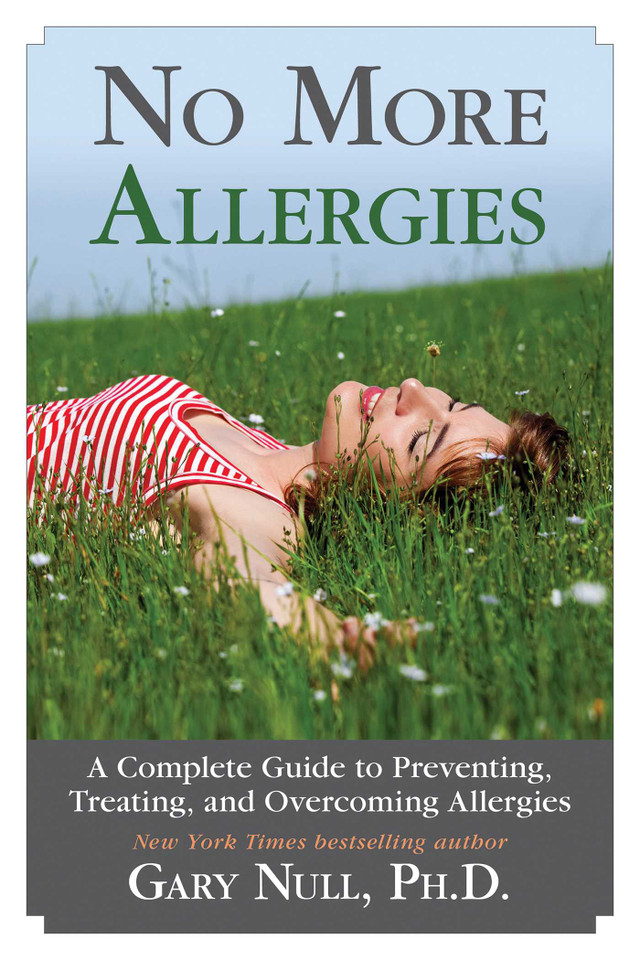 No More Allergies: A Complete Guide to Preventing, Treating, and Overcoming Allergies book cover by Gary Null
