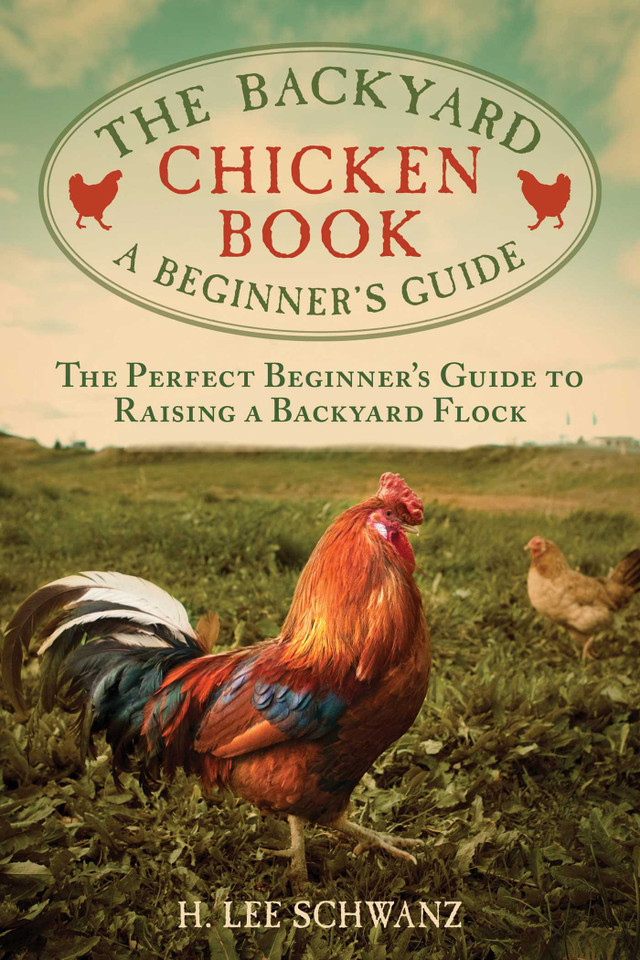 The Backyard Chicken Book: A Beginner's Guide book cover by H. Lee Schwanz