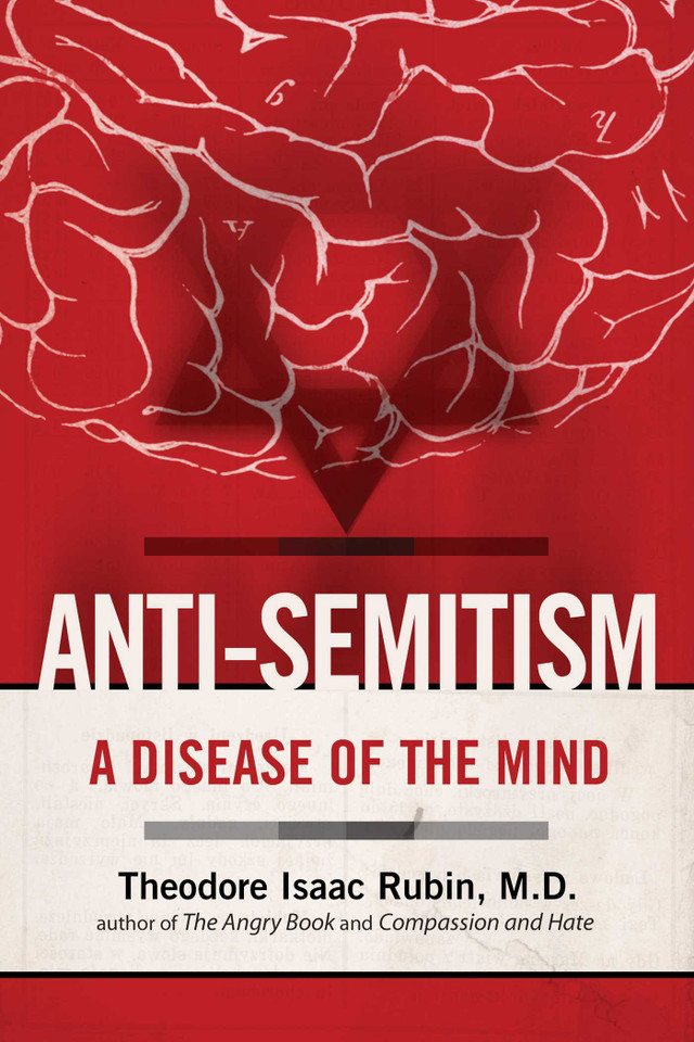 Anti-Semitism: A Disease of the Mind book cover by Theodore Isaac Rubin