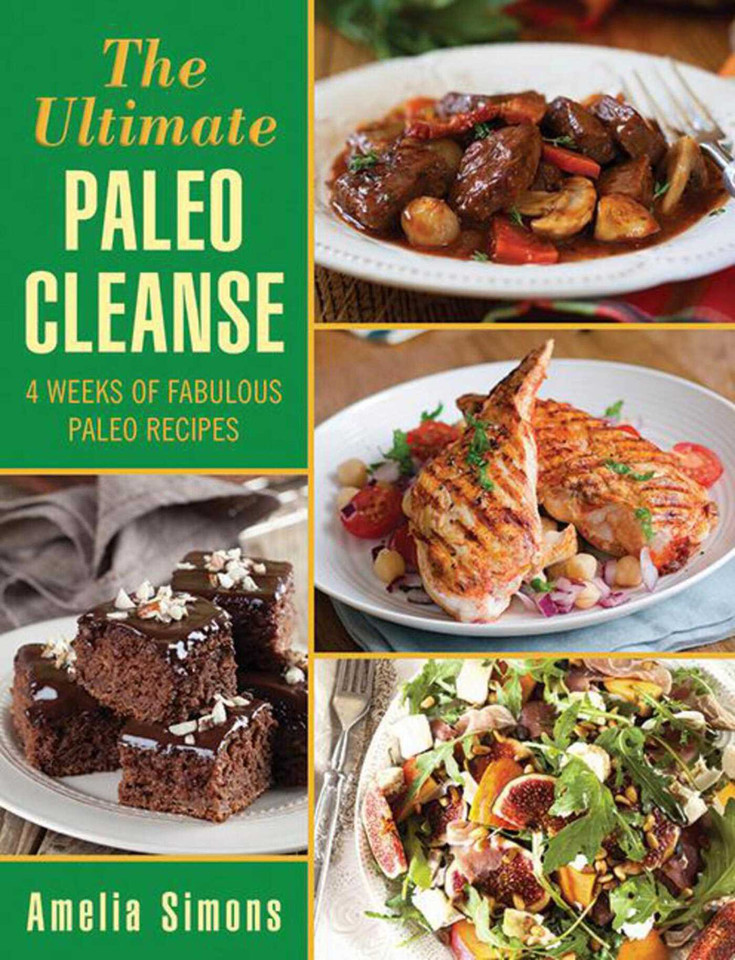 The Ultimate Paleo Cleanse: 4 Weeks of Fabulous Paleo Recipes book cover by Amelia Simons