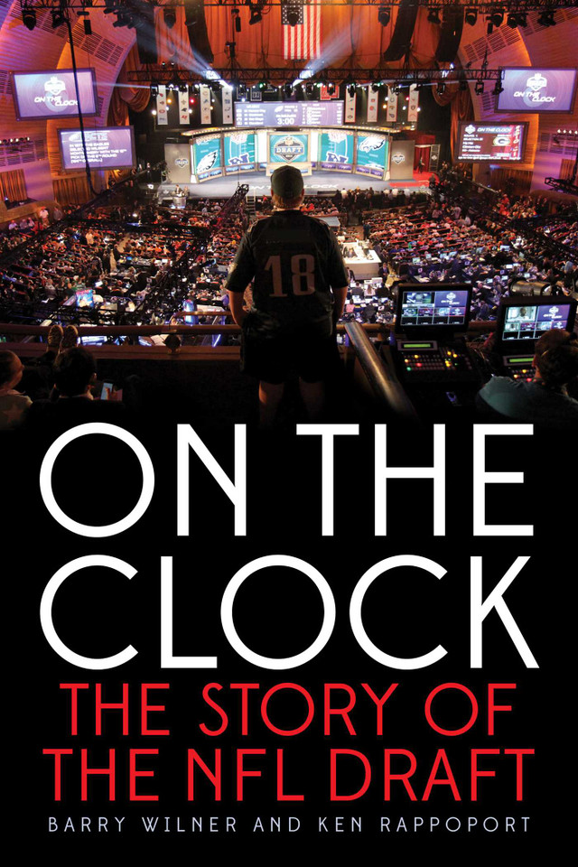 On the Clock: The Story of the NFL Draft book cover by Barry Wilner, Ken Rappoport