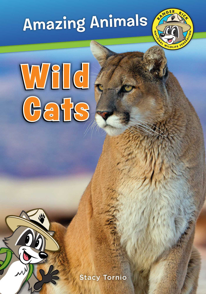 Wild Cats (Ranger Rick: Amazing Animals) book cover by Stacy Tornio