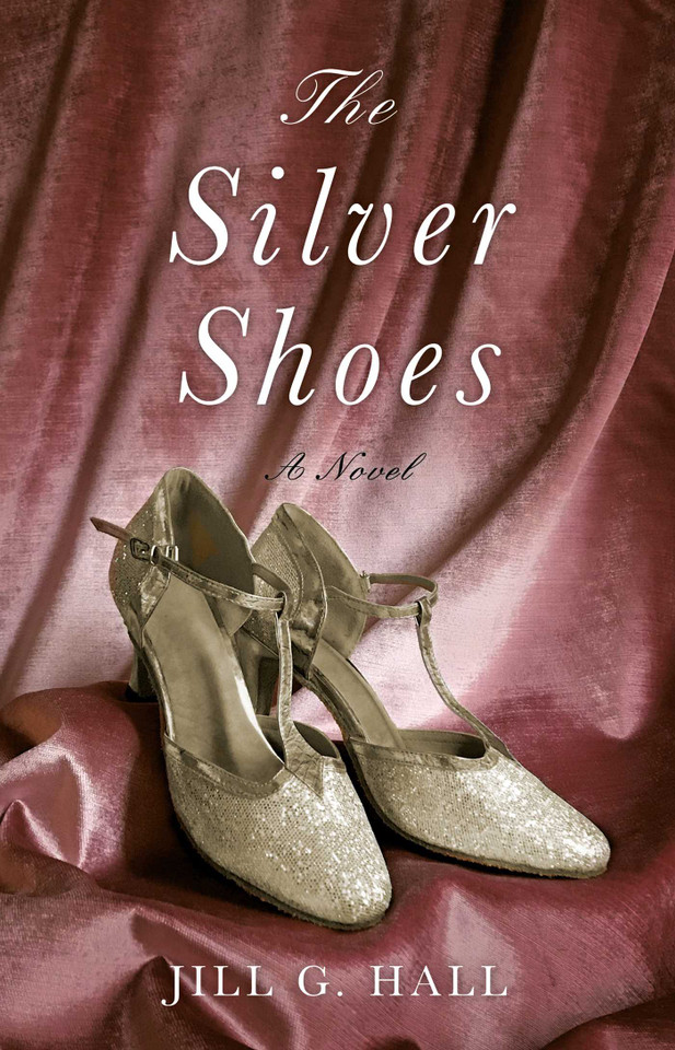 The Silver Shoes: A Novel book cover by Jill G. Hall