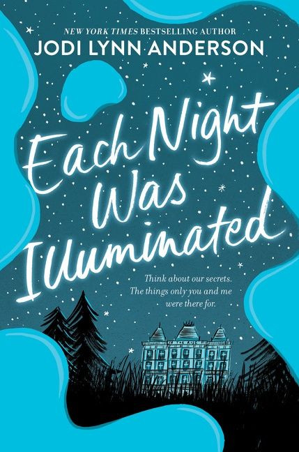 Each Night Was Illuminated book cover by Jodi Lynn Anderson