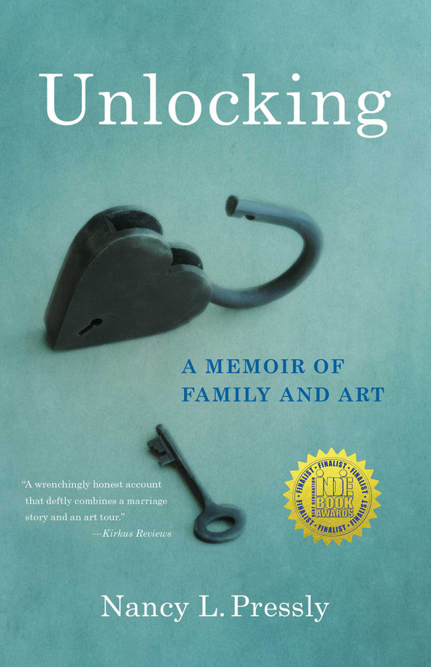 Unlocking: A Memoir of Family and Art book cover by Nancy L. Pressly