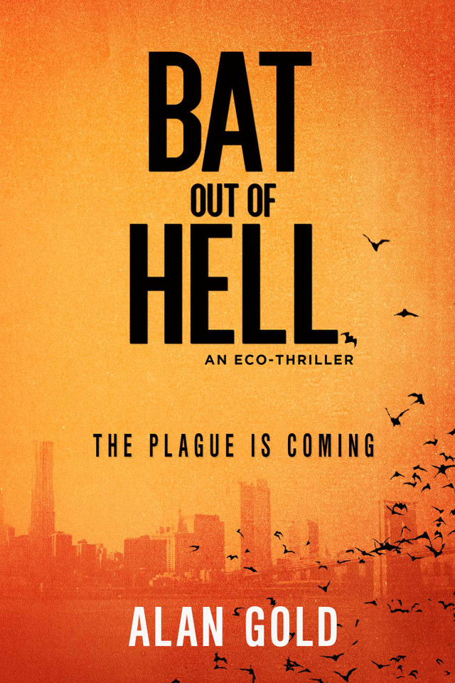 Bat out of Hell: An Eco-Thriller book cover by Alan Gold