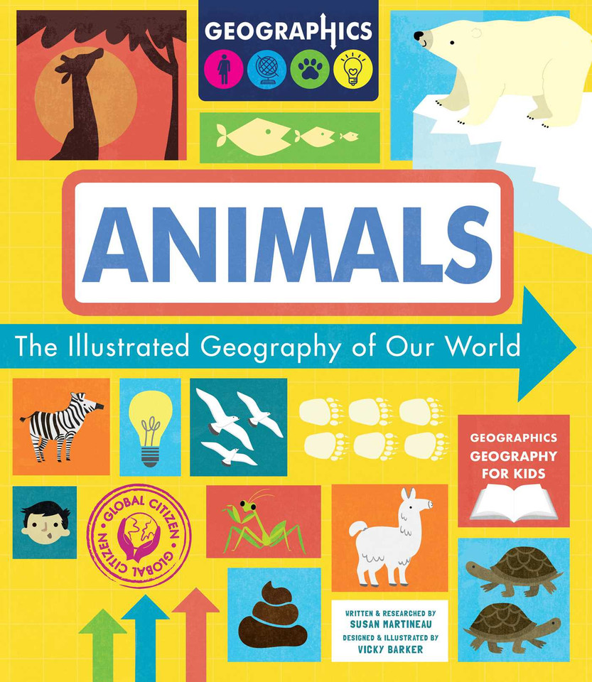 Animals: The Illustrated Geography of Our World (Geographics Geography for Kids) book cover by Susan Martineau